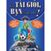 Tôi tài giỏi bạn cũng thế Ebook
