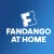 Fandango at Home
