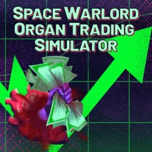 Space Warlord Organ Trading Simulator