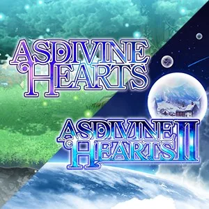 Asdivine Hearts I & II