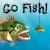 Go Fish!