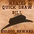 Quick Draw Bill