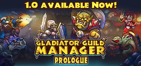Gladiator Guild Manager: Prologue