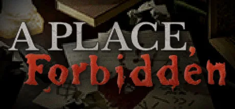 A Place, Forbidden