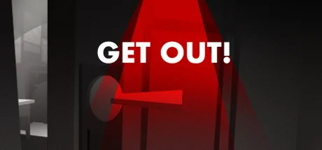 GET OUT!