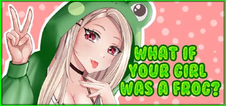 What if your girl was a frog?