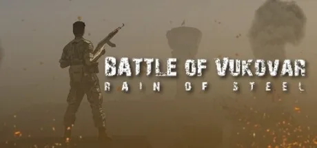 Battle of Vukovar: Rain of Steel