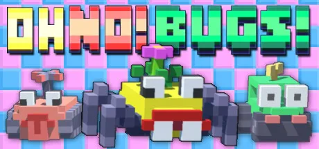 Oh No! Bugs!