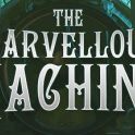 The Marvellous Machine