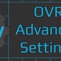 OVR Advanced Settings