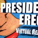 President Erect VR
