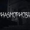 Phasmophobia